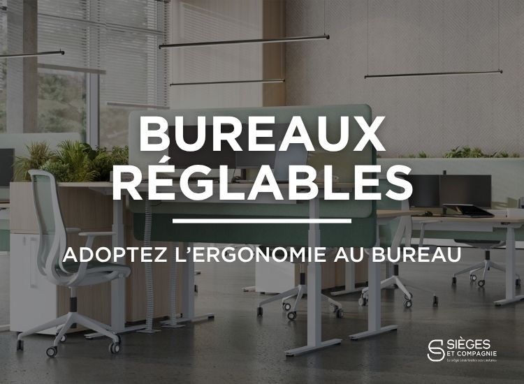 Bureaux réglables